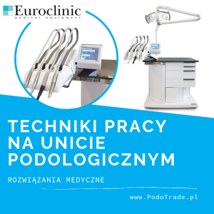 Szkolenie - Rozwiązania medyczne - Techniki pracy na unicie podologicznym