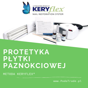 Szkolenie - Protetyka płytki paznokciowej metodą Keryflex